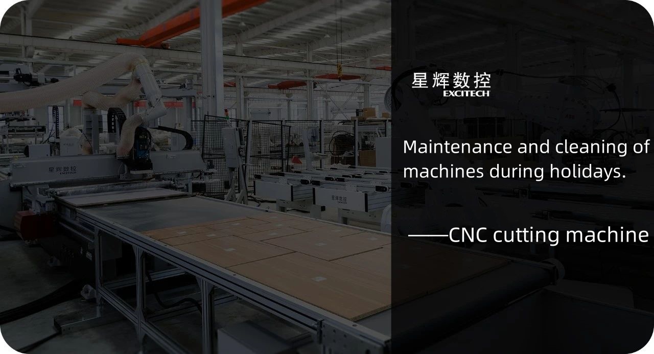 Onderhoud en reiniging van CNC-snijmachine tijdens vakanties.